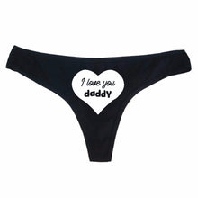 Load image into Gallery viewer, "I love you daddy" Thong